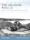 The Atlantic Wall 2: Belgium, The Netherlands, Denmark and Norway