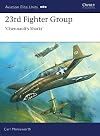 23rd Fighter Group: Chennault's Sharks (Aviation Elite Units)