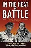 In the heat of battle : a history of those who rose to the occasion and those who didn't
