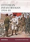 Ottoman Infantryman, 1914–18