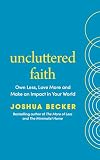 Uncluttered faith