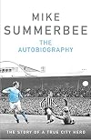Mike Summerbee: The Autobiography