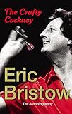 Eric Bristow The Autobiography The Crafty Cockney