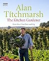 The Kitchen Gardener: Grow Your Own Fruit and Veg