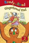 Ready to Read Level 2: Gingerbread Fred