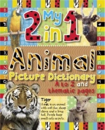 Cover of My 2 in 1 Animal Picture Dictionary