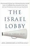 The Israel Lobby And Us Foreign Policy