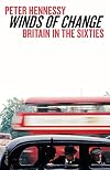 Winds of Change: Britain in the Early Sixties