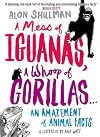 A Mess of Iguanas, A Whoop of Gorillas...: An Amazement of Animal Facts