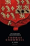 Thomas Cromwell A Life