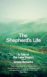 The Shepherds Life A Tale Of The Lake District