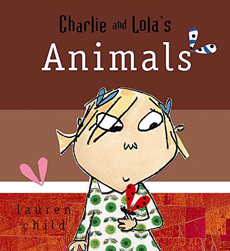Charlie And Lola's Animals book cover