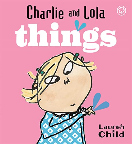Charlie And Lola's Things book cover