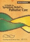 A Guide to Symptom Relief in Palliative Care, 6th Edition