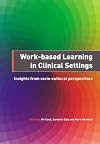 Work-Based Learning in Clinical Settings: Insights from Socio-Cultural Perspectives