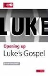 Opening up Luke's Gospel (Opening up the Bible)