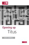 Opening Up Titus