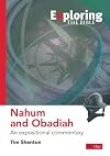 Exploring Nahum and Obadiah: An expositional commentary (Exploring the Bible)