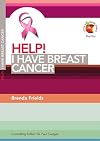 Help! I Have Breast Cancer (Living in a Fallen World) (Help! (Day One Publications))