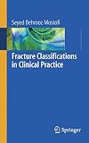 Fracture Classifications in Clinical Practice