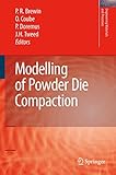 Modelling Of Powder Die Compaction