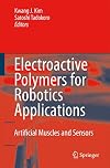 Electroactive Polymers for Robotic Applications: Artificial Muscles and Sensors