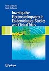 Investigative Electrocardiography in Epidemiological Studies and Clinical Trials