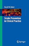 Stroke Prevention in Clinical Practice