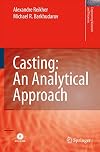 Casting: An Analytical Approach (Engineering Materials and Processes)