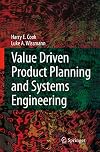 Value Driven Product Planning and Systems Engineering