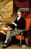 William Roscoe: Commerce and Culture