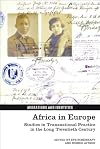 Africa in Europe studies in transnational practice in the long twentieth century