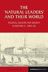 The 'natural leaders' and their world politics, culture and society in Belfast, c. 1801-1832