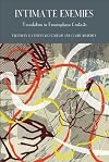 Intimate Enemies: Translation in Francophone Contexts (Liverpool University Press - Francophone Postcolonial Studies)