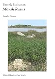 Beverly Buchanan: Marsh Ruins (Afterall Books / One Work)