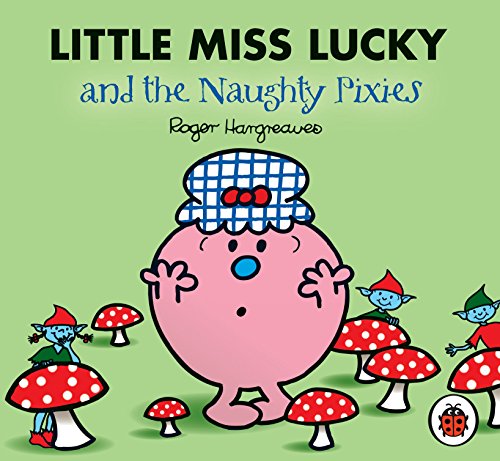 Cover of Little Miss Lucky and the Naughty Pixies