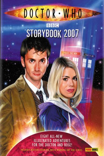 The Doctor Who Storybook 2007 (By: Justin Richards,Jonathan Morris,Robert Shearman,Gareth Roberts,Nicholas Briggs,Martin Geraghty,Tom MacRae,Clayton Hickman) cover