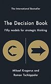 The Decision Book: Fifty Models for Strategic Thinking