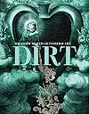 Dirt: The Filthy Reality of Everyday Life