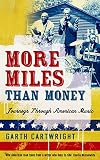 More Miles Than Money: Journeys Through American Music