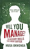 Will You Manage?: The Necessary Skills to be a Great Gaffer