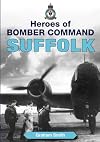 Heroes of Bomber Command: Suffolk