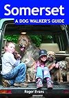 Somerset: A Dog Walker's Guide (Dog Walks)