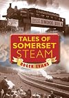 Tales of Somerset Steam (Memories)