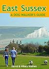 East Sussex: A Dog Walker's Guide - 20 Countryside Dog Walks with Lots of Off-Lead Time