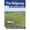 The Ridgeway: A Dog Walker's Guide - 20 Countryside Dog Walks with Lots of Off-Lead Time (Dog Walker's Guides)