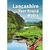 Lancashire Year Round Walks: 20 Circular Walking Routes for Spring, Summer, Autumn & Winter: 20 circular routes with recommendations for autumn, winter, spring and summer.