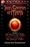 John Carter of Mars Vol. 1: "The Princess of Mars" and "The Gods of Mars"