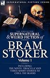 The Collected Supernatural And Weird Fiction Of Bram Stoker 1contains The Novel Dracula And Three Short Stories To Chill The Blood