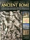 The Rise and Fall of Ancient Rome